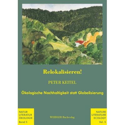Relokalisieren!, Paperback von Peter Keitel, Weidler Buchverlag Berlin, 978-3-89693-775-9