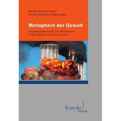Metaphern der Gewalt, Taschenbuch von Monika Schwarz-Friesel,Jan-Henning Kromminga, Francke, A, 978-3-7720-8518-5