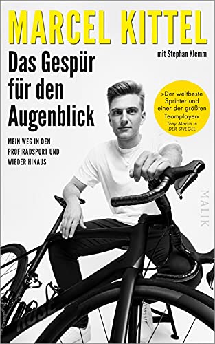Marcel Kittel - Das Gespür für den Augenblick: Mein Weg in den Profiradsport und wieder hinaus Sport-Biografie über die Faszination Radsport - Preis vom 09.10.2026 07:28:09 h