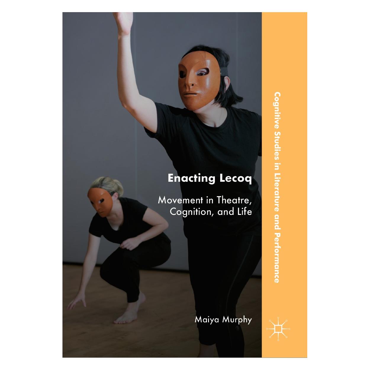 Springer Enacting Lecoq (Englisch, Hardcover, Maiya Murphy) (9783030056148)
