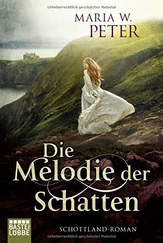 Peter, Maria W. - Die Melodie der Schatten: Schottland-Roman - Preis vom 11.10.2026 03:10:56 h