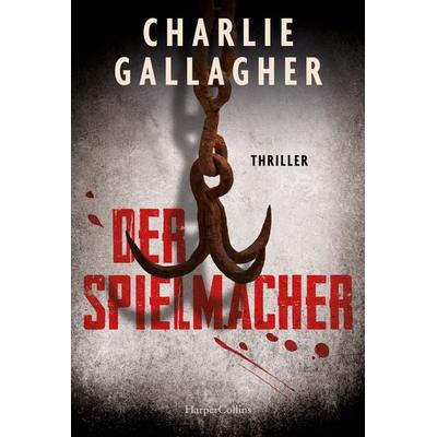 Der Spielmacher, Taschenbuch von Charlie Gallagher, HarperCollins Taschenbuch, 978-3-365-00444-9