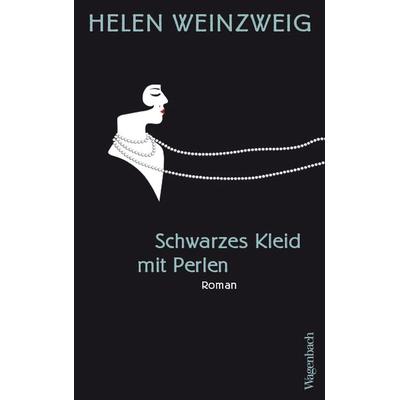 Schwarzes Kleid mit Perlen, Gebundene Ausgabe von Helen Weinzweig, Wagenbach, K