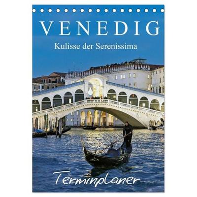 Venedig Kulisse der Serenissima - Terminplaner (Tischkalender 2027 DIN A5 hoch), CALVENDO Monatskalender