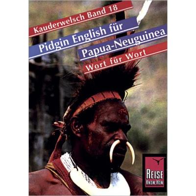 Pidgin-English für Papua-Neuguinea Wort für Wort. Kauderwelsch, Taschenbuch von Albrecht G. Schaefer,Albrecht Schaefer, Reise Know-How Verlag Peter