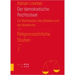 Der demokratische Rechtsstaat, Fachbücher von Adrian Loretan