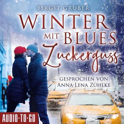 Winterblues mit Zuckerguss - Birgit Gruber, Audio, 9783965194939