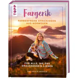 Fargerik - Farbenfrohe Strickideen aus Norwegen, Ratgeber von Andrea Hauss-Honkanen, Une Cecilie Oksvold