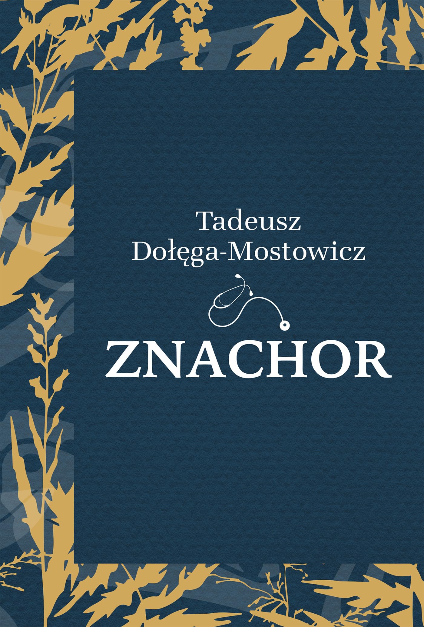 Tadeusz Dołęga-Mostowicz - Znachor - Preis vom 19.10.2026 19:33:35 h