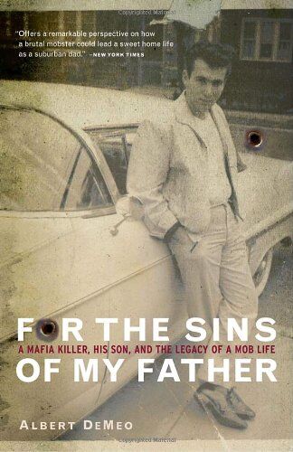 Albert DeMeo - For the Sins of My Father: A Mafia Killer, His Son, and the Legacy of a Mob Life - Preis vom 13.10.2026 19:28:25 h