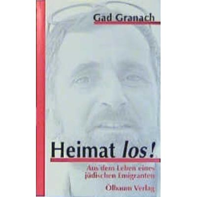 Heimat los!, Taschenbuch von Gad Granach, Ölbaum