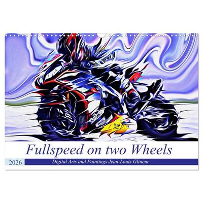 Fullspeed on two Wheels (Wandkalender 2026 DIN A3 quer), CALVENDO Monatskalender