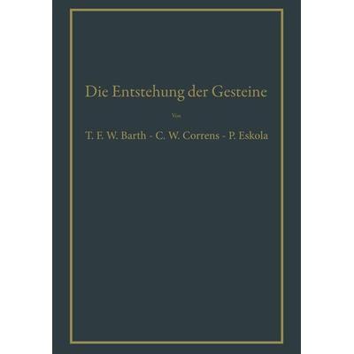 Die Entstehung der Gesteine, Taschenbuch von , Springer Berlin, 978-3-642-86245-8