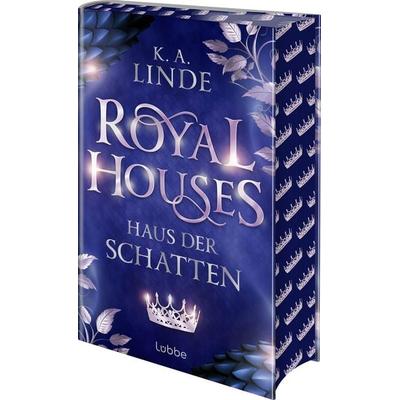 Royal Houses – Haus der Schatten, Gebundene Ausgabe von K.A. Linde, Lübbe, 978-3-7577-0225-0