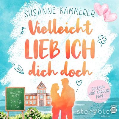 Vielleicht lieb ich dich doch - Susanne Kammerer, Audio, 9783988185143