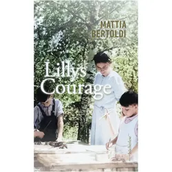 Lillys Courage, Belletristik von Ulrike Schimming, Mattia Bertoldi