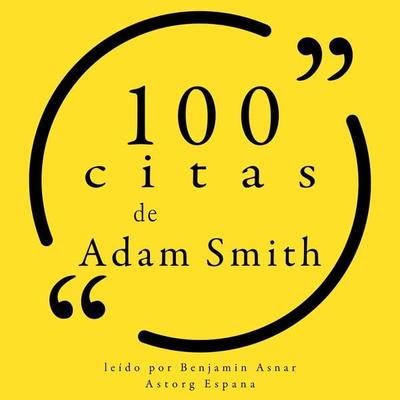 100 citas de Adam Smith - Adam Smith, Audio, 9782821163560