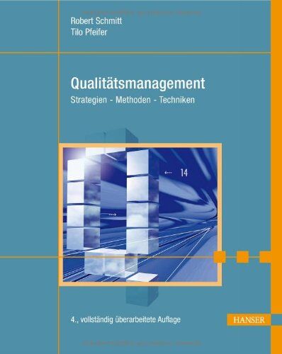 Robert Schmitt - Qualitätsmanagement: Strategien, Methoden, Techniken - Preis vom 30.09.2026 09:01:18 h