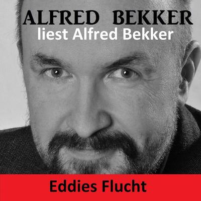 Eddies Flucht - Alfred Bekker, Audio, 4061707165306