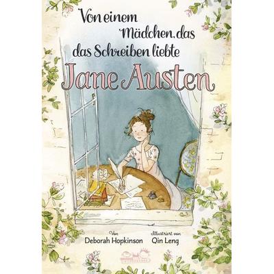 Von einem Mädchen, das das Schreiben liebte. Jane Austen, Gebundene Ausgabe von Deborah Hopkinson, E. A. Seemann in E. A. Seemann Henschel GmbH & Co.