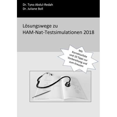 Lösungswege zu HAM-Nat-Testsimulationen 2018, Taschenbuch von Tyno Abdul-Redah,Juliane Boll, Epubli, 978-3-7467-2059-3