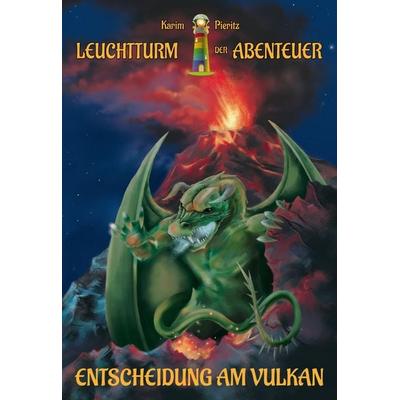 Leuchtturm der Abenteuer Trilogie 3 Entscheidung am Vulkan – Kinderbuch ab 10 Jahren für Jungen und Mädchen, Taschenbuch von Karim Pieritz, Kaspabü,