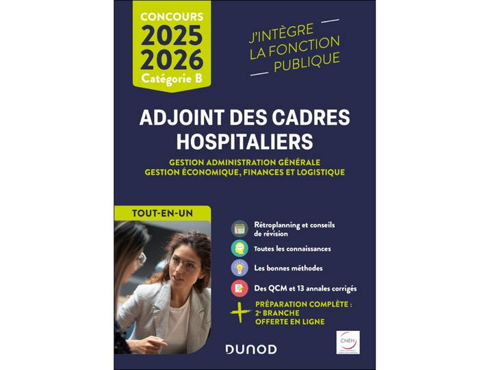 Concours Adjoint des cadres hospitaliers 2025-2026 - Gestion administration générale, Gestion économique, finances et logistique - Catégorie B (Broch