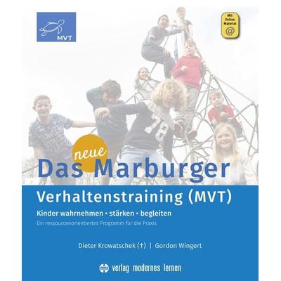 Das neue Marburger Verhaltenstraining (MVT), Set von Dieter Krowatschek,Gordon Wingert, Modernes lernen, 978-3-8080-0846-1