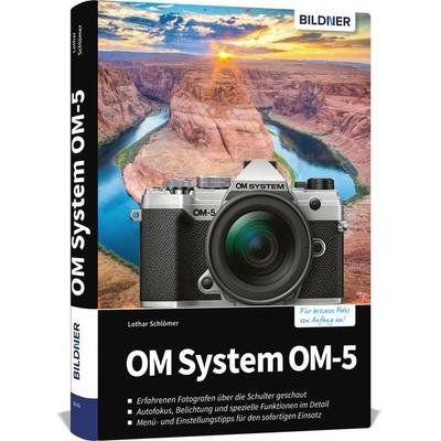 OM System OM-5, Gebundene Ausgabe von Lothar Schlömer, Bildner Verlag, 978-3-8328-0590-6