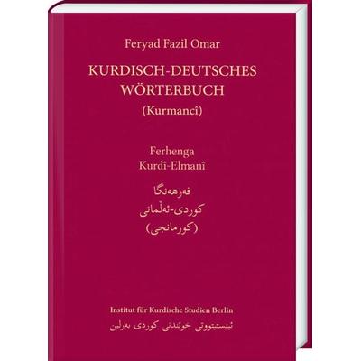 Kurdisch-Deutsches Wörterbuch (Nordkurdisch/Kurmancî), Gebundene Ausgabe von Feryad Fazil Omar, Harrassowitz, 978-3-447-11340-3