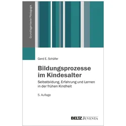 Bildungsprozesse im Kindesalter, Fachbücher von Gerd E. Schäfer