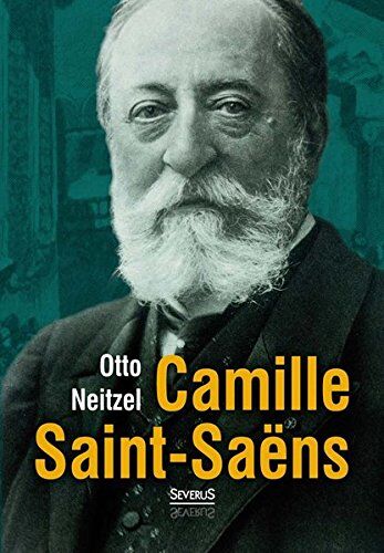 Otto Neitzel - Camille Saint-Saëns - Preis vom 09.10.2026 07:28:09 h