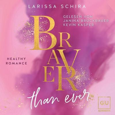 Braver Than Ever - Larissa Schira, Audio, 9783833898518