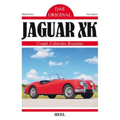 Das Original: Jaguar XK, Gebundene Ausgabe von Philip Porter, Heel, 978-3-95843-308-3