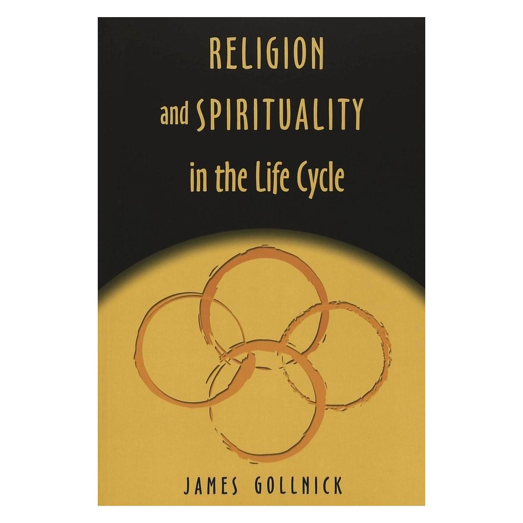 Peter Lang Religion and Spirituality in the Life Cycle (Englisch, Softcover, James Gollnick) (56030573)