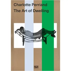 Charlotte Perriand. The Art of Dwelling, Sachbücher von Katia Baudin, Jacques Barsac, Véronique Boone