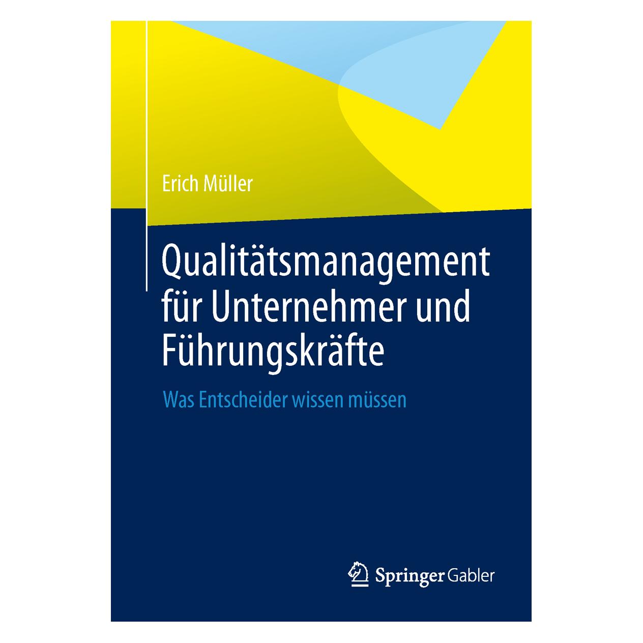 Springer Qualitätsmanagement für Unternehmer und Führungskräfte (Deutsch, Softcover, Erich Müller) (35146699)