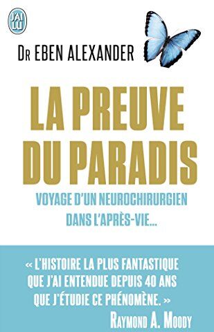 Eben Alexander - La preuve du paradis : voyage d'un neurochirurgien dans l'après-vie... : document - Preis vom 13.10.2026 19:28:25 h