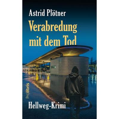 Verabredung mit dem Tod, Taschenbuch von Astrid Plötner, Prolibris
