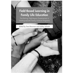 Field-Based Learning in Family Life Education, Fachbücher von Tara Newman, Ashley Schmitt