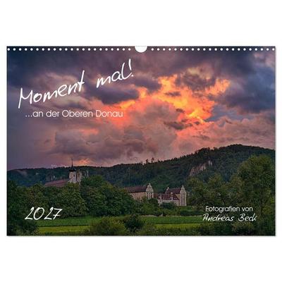 Moment mal! an der Oberen Donau (Wandkalender 2027 DIN A3 quer), CALVENDO Monatskalender