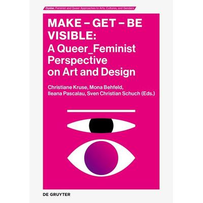 Make - Get - Be Visible, Taschenbuch von , De Gruyter, 978-3-689-24215-2