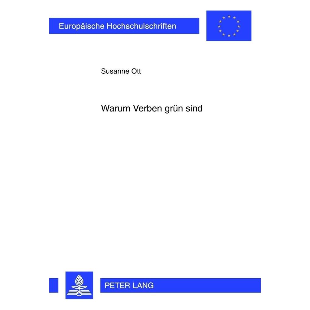 Peter Lang Warum Verben grün sind (Deutsch, Softcover, Susanne Ott) (7213404)