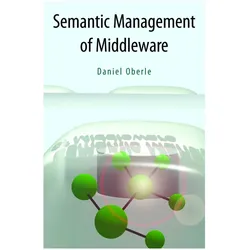 Semantic Management of Middleware, Fachbücher von Daniel Oberle