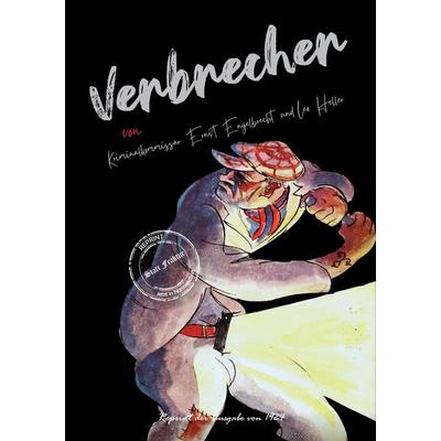 Verbrecher, Gebundene Ausgabe von Ernst Engelbrecht,Leo Heller, Oldtimertools Verlag, 978-3-9897931-8-7