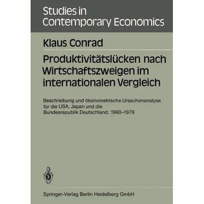 Produktivitätslücken nach Wirtschaftszweigen im internationalen Vergleich, Taschenbuch von Klaus Conrad, Springer Berlin, 978-3-540-15571-3