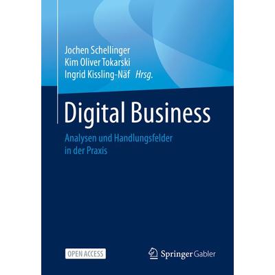 Digital Business, Taschenbuch von , Springer Fachmedien Wiesbaden GmbH, 978-3-658-32322-6