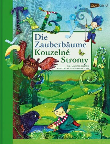 Michael Sellner - Die Zauberbäume - Kouzelne Stromy: (deutsch-tschechisch) mit beiliegender CD - Preis vom 18.10.2026 19:22:15 h