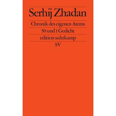Chronik des eigenen Atems, Taschenbuch von Serhij Zhadan, Suhrkamp, 978-3-518-12840-4