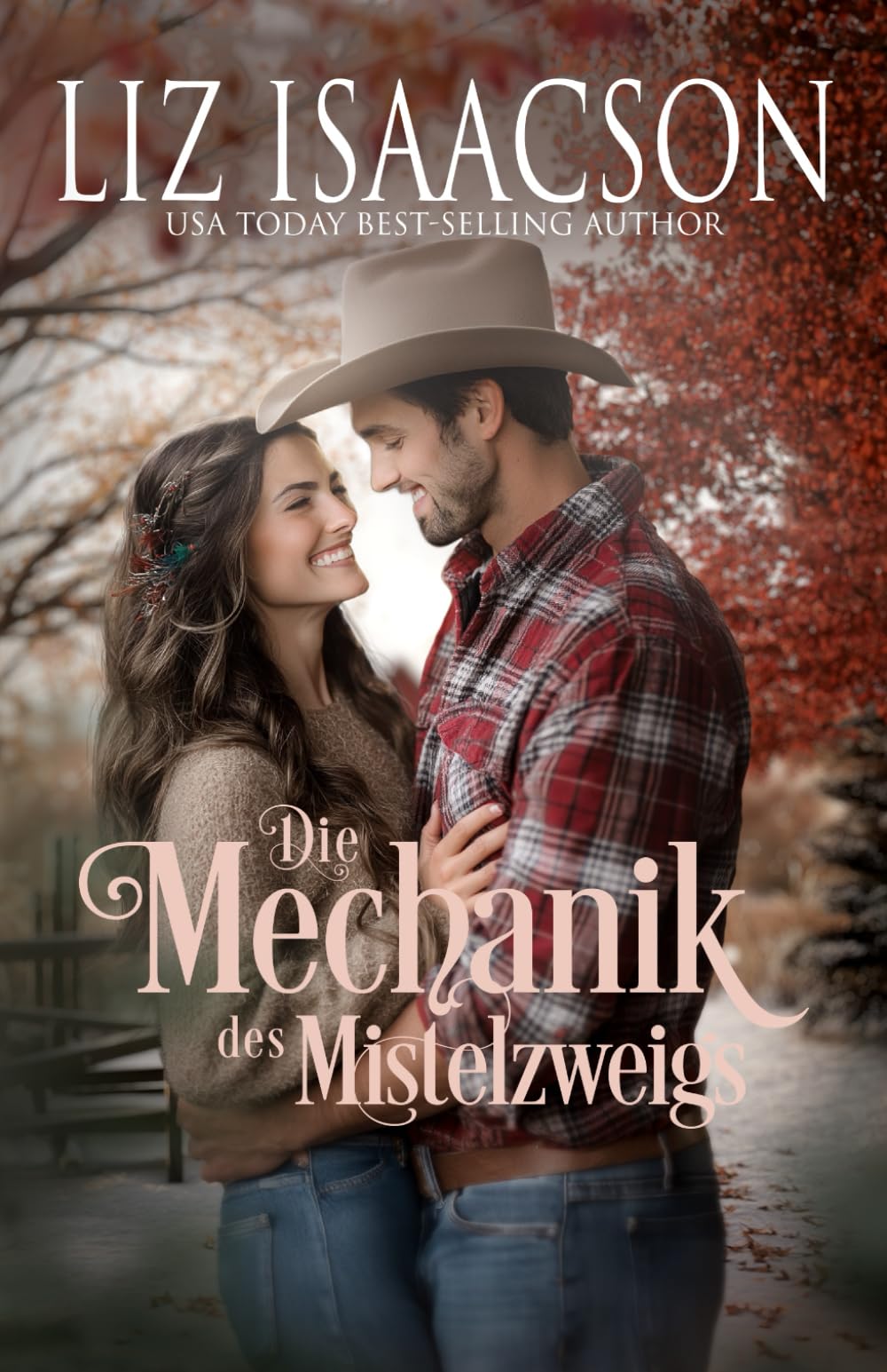 Liz Isaacson - Die Mechanik des Mistelzweigs: Eine Saga der Glover-Familie und Weihnachts-Romanze mit einem Cowboy - Preis vom 14.10.2026 23:07:16 h